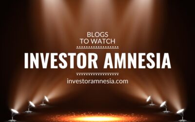 Blogs to watch (part 8): Investor Amnesia