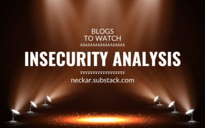 Blogs to watch (part 28): Insecurity Analysis