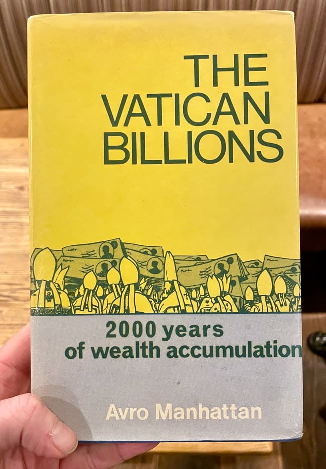 The Vatican billions - 2000 years of wealth accumulation