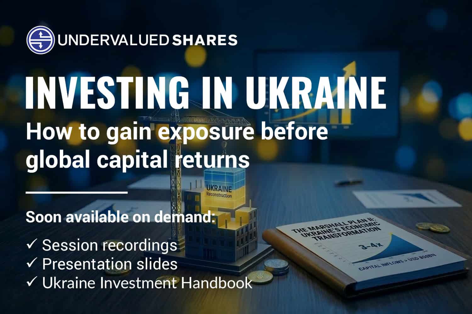 A deep dive into emerging opportunities in Ukraine